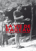 Vie de radeau (La) [nouvelle édition]